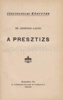 Leopold Lajos, ifj[abb]

A presztizs.

Budapest, 1912. Athenaeum Irodalmi és Nyomdai R.-T. 243 +...