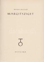 Rexa Dezső:
Margitsziget.
(Budapest, 1940). Officina (ny.) 110 + [2] p. + 4 t. (színes).
A Margit...