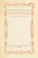 Herczeg Ferenc: Balatoni rege. Vigjáték három felvonásban. Az ezredes Vigjáték három felvonásban . Tilla Hét jelenés Bp. é.n. Singer és Wolfner. 92 l.; 97 l.; 75 l. (Herczeg Ferenc munkái 27.) Kiadói aranyozott egészvászon sorozatkötésben. Kiadói papírborítékban. Szép példány!