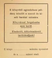 Bruno Capellette: A vizsgadij. Wien, 1924, magánkiadás, 29+(3) p. Erotikus, pajzán novella, melynek ...