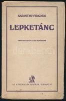 Karinthy Frigyes: Lepketánc. Fantasztikum egy felvonásban. Bp.,(1927), Athenaeum, 56 p. Kiadói papírborító, foltos borítóval, részben kijáró könyvtesttel.