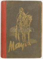 May Károly: Az inka öröksége. Bp., 1946, Athenaeum. Egészoldalas fekete-fehér képtáblákkal. Kiadói a...
