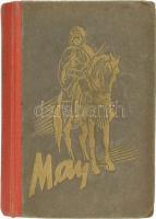 May Károly: A rabszolgakaraván. Átdolgozta Vida Aladár. Bp., 1946, Athenaeum. Egészoldalas fekete-fe...