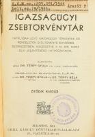 Igazságügyi zsebtörvénytár. Hatályban lévő igazságügyi törvények és rendeletek gyűjteménye egységes szerkezetben, kiegészítve a M. Kir. Kuria elvi jelentőségü határozataival. Összeáll. és jegyzetekkel ellátták: Dr. Térfy Gyula és Dr. Térfy Béla. Bp., 1941, Grill Károly, XV+1+174816 p. Ötödik kiadás. Kiadói aranyozott egészvászon-kötés, kopott borítóval.