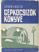 Jesch László: Gépkocsizók könyve. Asztalos Sándor - Jordán Károly - Ledács-Kiss Aladár közreműködésével szerk. - -. Bp., 1949, Egyetemi Nyomda. Kiadói félvászon-kötés, sérült, foltos kiadói papír védőborítóban.