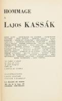 Hommage a Lajos Kassák. [Antológia Kassák verseinek francia fordításaiból.] Ford.: Marc Alyn, Anne-Marie de Backer, Jacqueline Ballman, Jean Bancal, Marcel Bealu, stb. Vál. és szerk. Ladislas Gara [Gara László]. Dilbeek - Bruxelles,[1963], La Maison du Poete,2+93+2 p.+1 (Kassák Lajos portréja) t. Oldalszámozáson belül Kassák Lajos és Victor Vasarelly 2-2 linómetszetével. Kiadói papírkötés, jó állapotban.