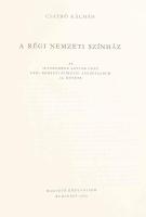 Csathó Kálmán: A régi Nemzeti Színház. Az Ilyeneknek láttam őket - Régi Nemzeti Színházi arcképalbum...