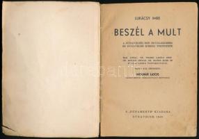 Lukácsy Imre: Beszél a múlt. A dunavecsei ref. egyházközség és Dunavecse község története. Bak Antal...