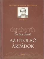 Szűcs Jenő: Az utolsó Árpádok. Millenniumi Magyar Történelem Historikusok. Bp., 2002, Osiris. Kiadói kartonált papírkötés.