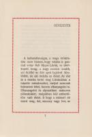 Kiss József:
Legendák a nagyapámról. Második, teljes kiadás. (Számozott.)
Budapest, 1926. Kiadják ...