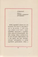 Kiss József:
Legendák a nagyapámról. Második, teljes kiadás. (Számozott.)
Budapest, 1926. Kiadják ...