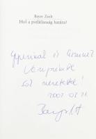 Bayer Zsolt: Hol a pofátlanság határa? Új moralisták, farizeusok. (DEDIKÁLT). Bp., 2001, Kairosz. Első kiadás. Kiadói papírkötés. A szerző, Bayer Zsolt (1963-) újságíró, publicista, műsorvezető által DEDIKÁLT példány.