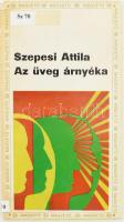 Szepesi Attila: Az üveg árnyéka. (DEDIKÁLT). Bp., 1970, Magvető. Első kiadás. Kiadói egészvászon-köt...
