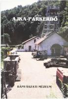 Ajka-Parkerdő Bányászati Múzeum. Szerk.: Vasi Miklósné, Kozma Károly. Ajka, 1997, Bakonyi Erőmű Rt. Színes fotókkal illusztrálva. Kiadói papírkötés, jó állapotban. Megjelent 4500 példányban.