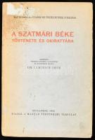 Lukinich Imre: A szatmári béke története és okirattára. Közzétette, történeti bevezető tanulmánnyal és jegyzetekkel ellátta - -. Magyarország újabbkori történetének forrásai - Fontes Historiae Hungaricae Aevi Recentoris: Hivatalos iratok és levelek. [Bp.], 1925., Magyar Történelmi Társulat,(Egyetemi-ny.), VII+633+1 p. + 2 t. Kiadói papírkötés, foltos borítóval, régi intézményi bélyegzésekkel, két lapszélén szöveget nem érintő sérülésekkel. Felvágatlan példány!