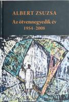 Albert Zsuzsa: Az ötvennegyedik év. 1954-2008. (DEDIKÁLT). Pécs, 2019, Pro Pannonia. Kiadói kartonált papírkötés. A szerző, Albert Zsuzsa (eredeti nevén Marek Zsuzsanna, 1954-ig) (1932- ) Magyar Örökség díjas és József Attila-díjas író, költő, műsorvezető által DEDIKÁLT példány.