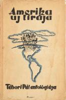 Tábori Pál: Amerika új lírája. Antológia a mai amerikai költők verseiből. Összeáll. és ford.: Tábori Pál. hn., 1935, Vajda János Társaság. Kiadói papírkötés, foltos borítóval, kissé sérült gerinccel.