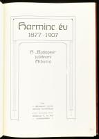 Harminc év 1877-1907. A "Budapest" jubileumi albuma. Írták a "Budapest" volt és ...
