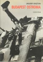 Ungváry Krisztián: Budapest ostroma. Bp., 2005, Corvina. Ötödik, átdolgozott kiadás. Kiadói papírkötés. Térképmelléklet nélkül.