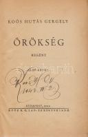 Koós Hutás Gergely: Örökség. Regény. I-II. kötet. [Egybekötve, teljes.] (Aláírt.) Budapest, 1943. Koós H. G. Könyv- és Lapkiadó (Athenaeum ny.) 512 p. Az első címoldalon a szerző aláírása: ,,Koós Hutás Gergely 1943. VI. 2". Példányunk a regionális (palócföldi témájú) regény kilencedik újranyomásából származik, valamennyi újrakiadás 1943-ban készült. Fűzve, színes, illusztrált kiadói borítóban. Jó példány.
