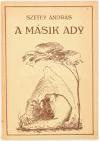 Szetey András: A másik Ady. Bp., 1941, Nógrádvármegyei Madách-Társaság, 104 p. Kiadói papírkötés, a hátsó borító foltos.