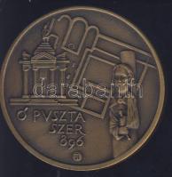 DN "Ópusztaszer" Br emlékérem T:2