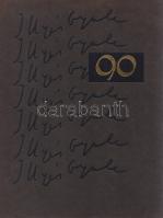 Illyés Gyula 90. (Számozott.)
[Budapest], 1992. Magyar Bibliofil Társaság - Alföldi Nyomda. 54 + [6...