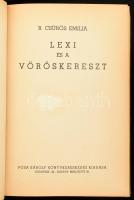 B. Csűrös Emilia: Lexi és a vöröskereszt; Lexi békét köt. Bp., én., Pósa Károly. A borítók Pál Györg...