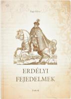 Papp Klára: Erdélyi fejedelmek. Debrecen, é.n., TKK. Rendkívül gazdag képanyaggal illusztrálva. Kiadói kartonált papírkötés, jó állapotban.