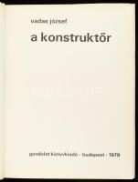Vadas József: A konstruktőr. Kassák Lajos képzőművészeti munkássága. Bp.,1979, Gondolat. Fekete-fehé...