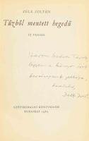 Zelk Zoltán: Tűzből mentett hegedű. A szerző, Zelk Zoltán (1906-1981) Baumgarten-, József Attila- és...
