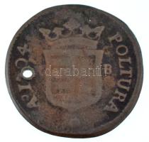 1704KB Rézpoltura "II. Rákóczi Ferenc" (2,45g) T:F lyukasztott Hungary 1704KB Poltura Cu &...
