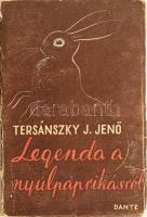 Terszánszky J. Jenő: Legenda a nyúlpaprikásról. Bp., 1936, Dante. Első kiadás. Kiadói papírkötés, kopott borítóval, sérült gerinccel.