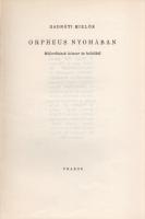 Radnóti Miklós:
Orpheus nyomában. Műfordítások kétezer év költőiből.
(Budapest, 1943). Pharos kiad...