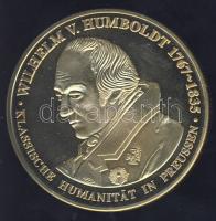 Németország 1991. "Preussen - Wilhelm von Humboldt" aranyozott Cu-Ni emlékérem tanúsítvánnyal T:PP