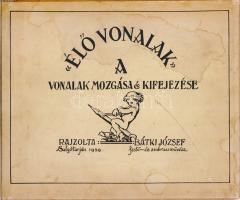 Bátki József: ,,Élő vonalak". A vonalak mozgása és kifejezése. Salgótarján, 1939. (Szerző - Stephaneum ny., Budapest). [6] p. + 60 t. Egyetlen kiadás. A rajztanárok egyesülete által ajánlott rajztechnikai kézikönyv gyermekek részére, a vonalrajz, a perspektíva technikáinak alapos részletezésével. Példányunk fűzése meglazult. Fűzve, Bátki József által illusztrált, enyhén foltos kiadói félvászon borítóban.