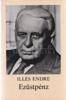 Illés Endre:
Ezüstpénz. Félszáz arcképvázlat férfiakról. (Dedikált.)
Budapest, (1986). Magvető Kia...
