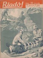 Riadó! Kiadja a Légoltalmi Liga. A kiadásért és a szerkesztésért felel: Nagyrévi-Neppel György. Megj...