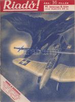 Riadó! Kiadja a Légoltalmi Liga. A kiadásért és a szerkesztésért felel: Nagyrévi-Neppel György. Megj...