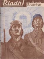 Riadó! Kiadja a Légoltalmi Liga. A kiadásért és a szerkesztésért felel: Nagyrévi-Neppel György. Megj...