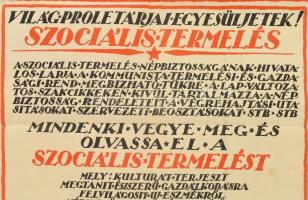 1919 Végh Gusztáv (1889-1973): "Világ proletárjai egyesüljetek! Szociális Termelés. A Szociális...