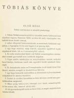 Tóbiás könyve. (Gyoma, 1935, Kner Izidor-ny.), 2 sztl. lev.+ 23+(5) p. Egyetlen kiadás. Rendkívül ri...