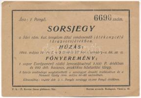 Súr 1944. "Súri Római Katolikus Templom által rendezendő jótékonycélú tárgysorsjáték" 1P értékű sorsjegye T:XF hajtatlan