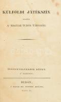 Federici, [Camillo]: A' hazudság. Vígjáték öt felvonásban. Federicitől. Olaszból: Galvácsy László. Külföldi Játékszín XVIII. köt. Buda, 1840, Magyar Tudós Társaság,(A' Magyar Kir. Egyetem' betűivel), 111+1 p. Átkötött kartonált papírkötés, régi intézményi bélyegzéssel, foltos lapokkal.