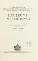 A Királyi Magyar Pázmány Péter Tudományegyetem alapítása 300 éves évfordulójának jubileumi emlékkönyve. Szerk.: Kornis Gyula. Bp., 1936, Kir. M. Egyetemi Nyomda, VIII+445+(3) p.+ 59 (fekete-fehér képek) t. Kiadói egészvászon-kötés, jó állapotban, a címlapon olvashatatlan aláírással.