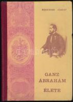 Szekeres József: Ganz Ábrahám élete. Bp., 1967, Ganz Villamossági Művek Házinyomda. Félműbőr kötésben, borítón apró kopásnyomokkal, jó állapotban.