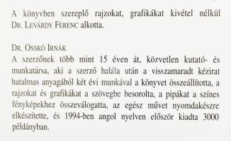 Lévárdy Ferenc: Pipázó eleink. A két szerző (összeállító?). Dr. Lévárdy Ferencné és Dr. Osskó Irán á...