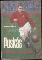 Hámori Tibor: Puskás. Legenda és valóság. A szerző által DEDIKÁLT példány. Bp., 1982, Sportpropaganda Vállalat. Kiadói papírkötésben, kopott borítóval.