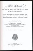 Monostori Károly: Ebtenyésztés kézikönyv ebtenyésztők, vadászok és ebkedvelők számára. (A kutya term...