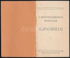 A Besztercebányai Sport-Club alapszabályai. Besztercebánya, 1905, "Hungária", 26+6 p. Kiad...